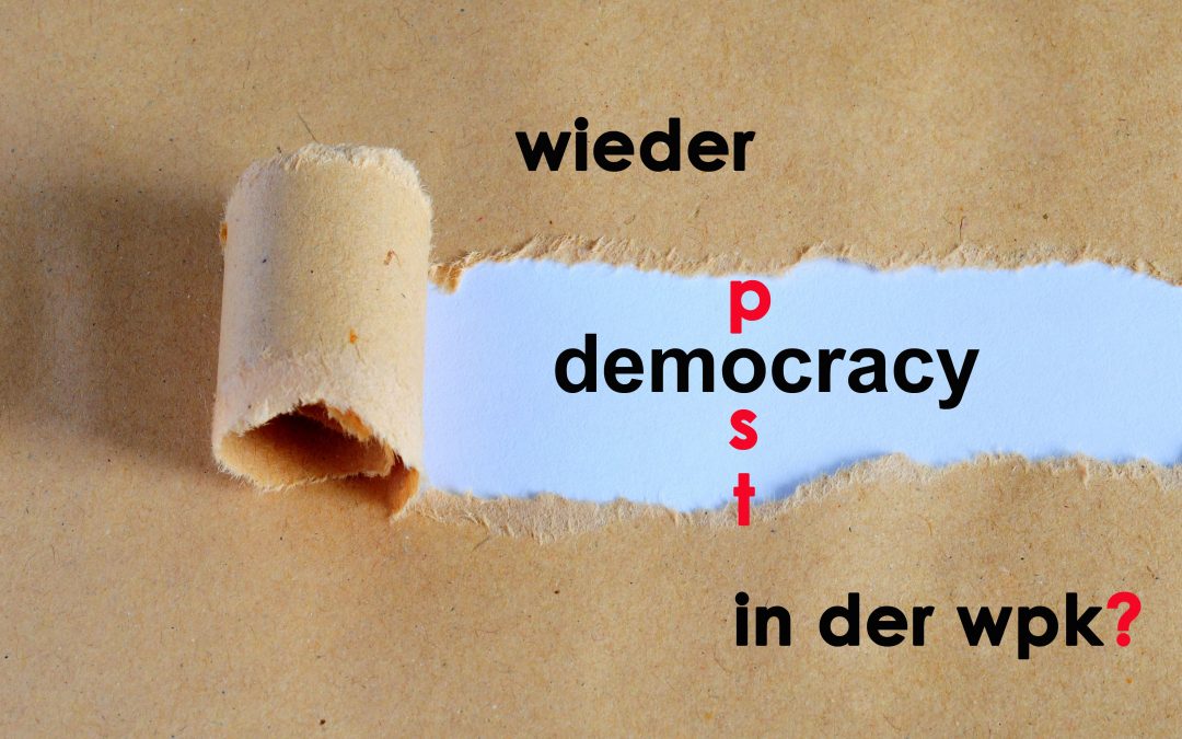 wp.weekly: Die WPK ist 2022 auf dem besten Weg zurück in die Zeit der Postdemokratie!